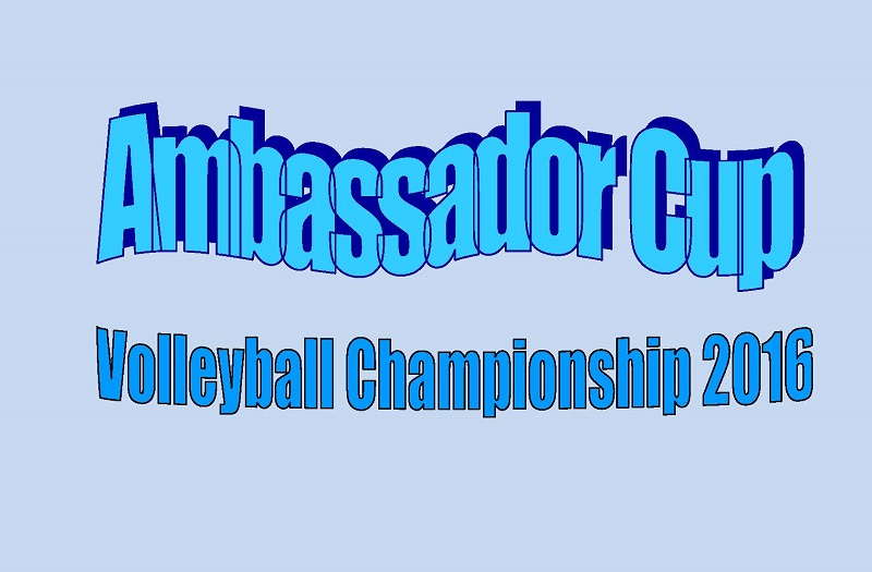 “Ambassador Cup” Volleyball Championship 2016