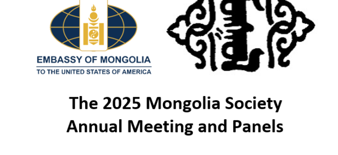 Register now for the Mongolia Society’s 2025 Annual Meeting & Panels.